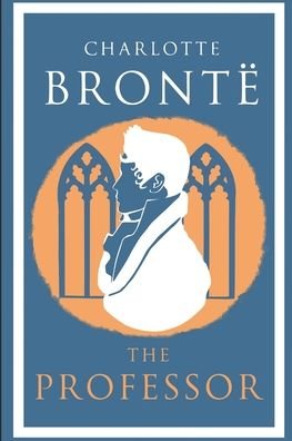 Cover for Charlotte Bronte · The Professor (Paperback Book) (2020)