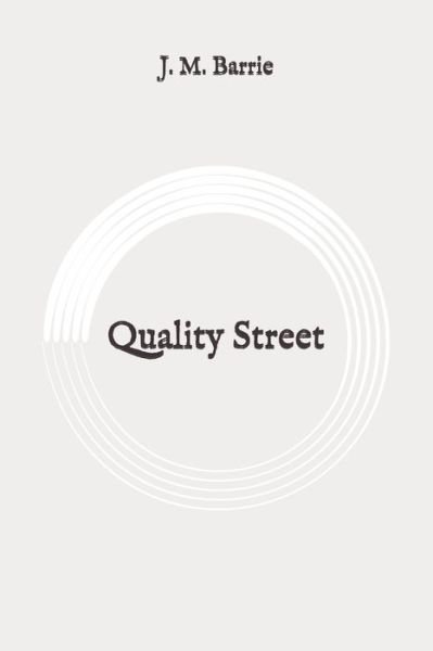 Cover for James Matthew Barrie · Quality Street (Paperback Book) (2020)