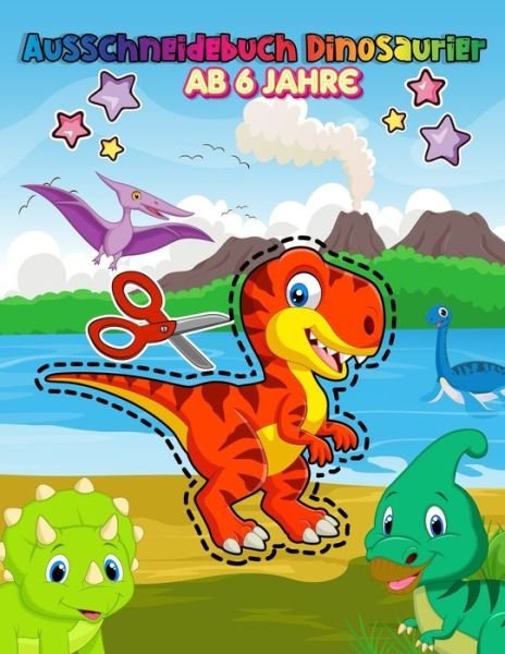 Cover for Adelgunde Publishing · Ausschneidebuch Dinosaurier Ab 6 Jahre (Paperback Book) (2020)