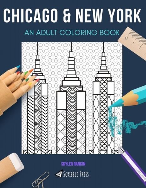 Cover for Skyler Rankin · Chicago &amp; New York (Paperback Book) (2020)