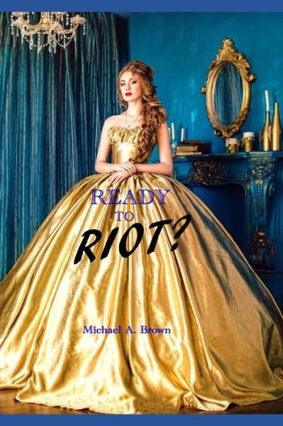Cover for Michael A Brown · Ready to Riot? (Paperback Book) (2020)