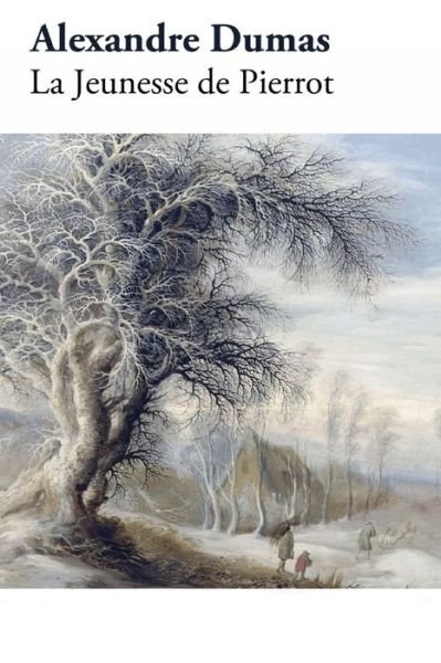 Cover for Alexandre Dumas · La Jeunesse de Pierrot (Paperback Book) (2020)