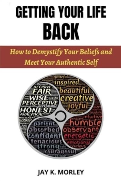 Cover for Jay K Morley · Getting Your Life Back (Paperback Book) (2020)