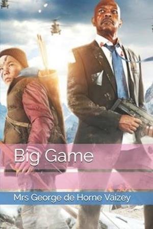 Cover for Mrs George De Horne Vaizey · Big Game (Paperback Book) (2020)