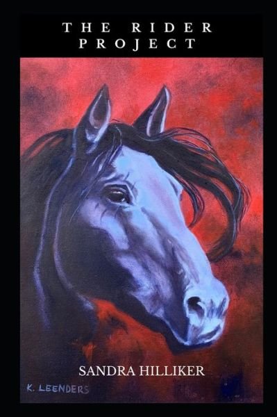 Cover for Sandra Hilliker · The Rider Project (Paperback Book) (2020)