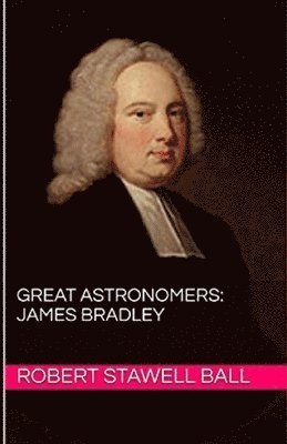 Cover for Robert Stawell Ball · Great Astronomers (Paperback Book) (2020)