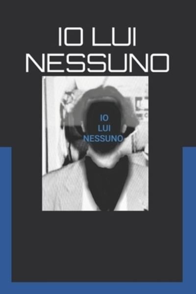 Cover for Marisa Baldini · IO Lui Nessuno (Paperback Book) (2020)