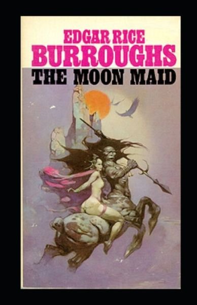 Cover for Edgar Rice Burroughs · The Moon Maid Illustrated (Paperback Book) (2021)