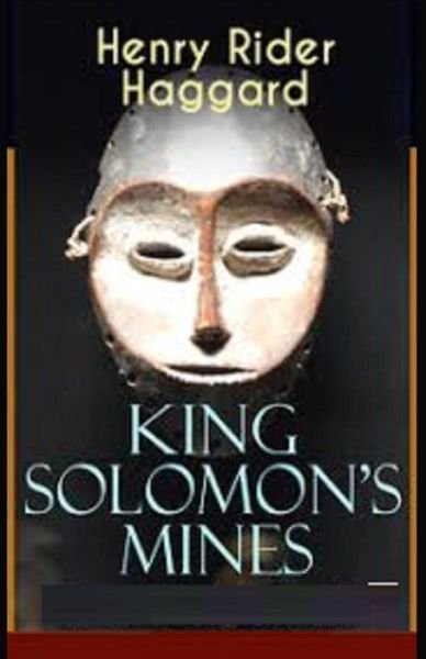 Cover for Sir H Rider Haggard · King Solomon's Mines Illustrated (Paperback Book) (2021)