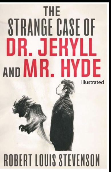 Cover for Robert Louis Stevenson · Strange Case of Dr Jekyll and Mr Hyde illustrated (Paperback Book) (2021)