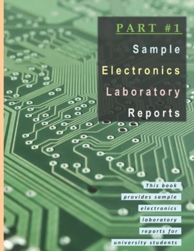 Cover for Tardee Group · Part #1: Sample Electronics Laboratory Reports (Paperback Book) (2021)