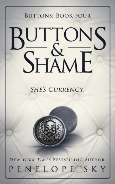 Cover for Penelope Sky · Buttons and Shame - Barsetti Crime Family (Paperback Book) (2022)