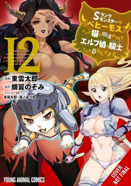 Cover for Caleb DeMarais · I'm a Behemoth, an S-Ranked Monster, but Mistaken for a Cat, I Live as an Elf Girl's Pet, Vol. 12 (manga) (Paperback Book) (2026)