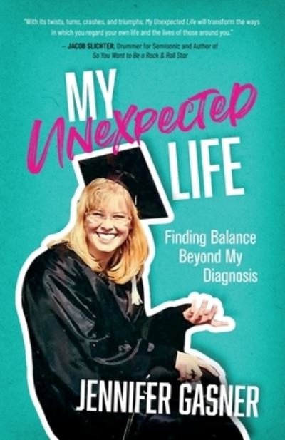 Cover for Jennifer Gasner · My Unexpected Life (Book) (2023)