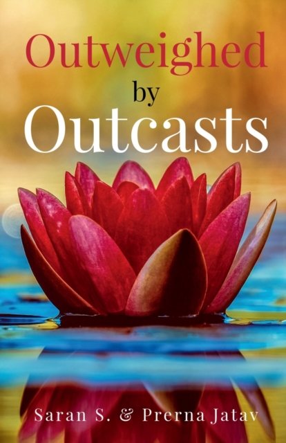 Cover for Saran S · Outweighed by Outcasts (Paperback Book) (2022)