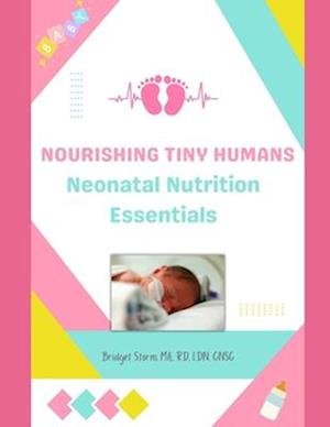 Cover for Bridget Storm · Nourishing Tiny Humans (Book) (2024)