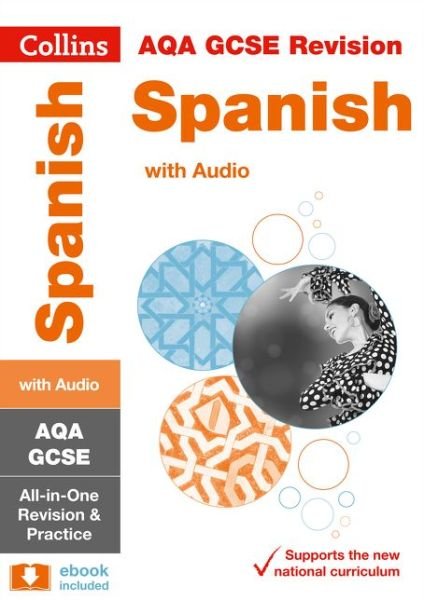 Cover for Collins GCSE · AQA GCSE 9-1 Spanish All-in-One Complete Revision and Practice: For the 2025 Exams - Collins GCSE Grade 9-1 Revision (Paperback Book) [Edition edition] (2016)