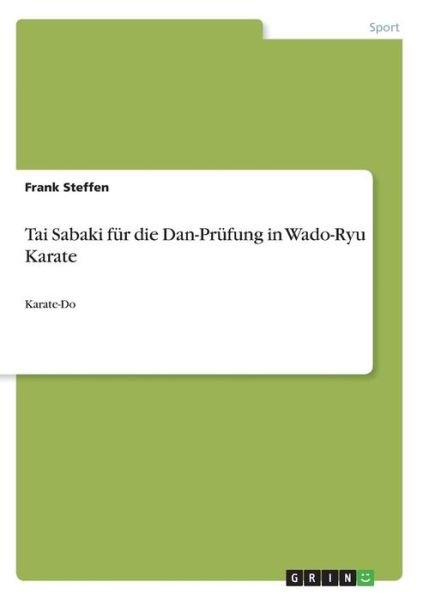 Cover for Steffen · Tai Sabaki für die Dan-Prüfung (Book)