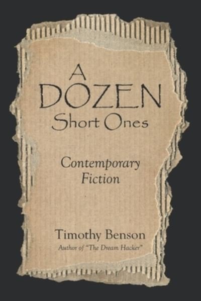 Cover for Timothy Benson · A Dozen Short Ones (Paperback Book) (2021)