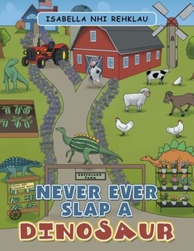 Cover for Isabella Nhi Rehklau · Never Ever Slap a Dinosaur (Book) (2022)