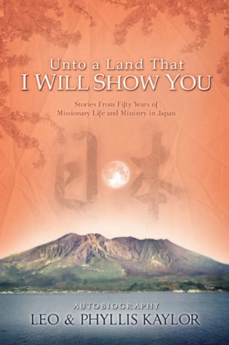 Cover for Phyllis Kaylor · Unto a Land That I Will Show You (Hardcover Book) (2007)