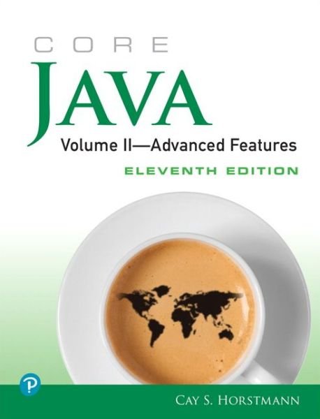 Core Java: Advanced Features, Volume 2 - Core Series - Cay Horstmann - 图书 - Pearson Education (US) - 9780135166314 - 2020年7月3日