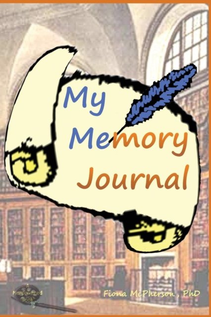 Cover for Fiona McPherson · My Memory Journal (Paperback Book) (2018)