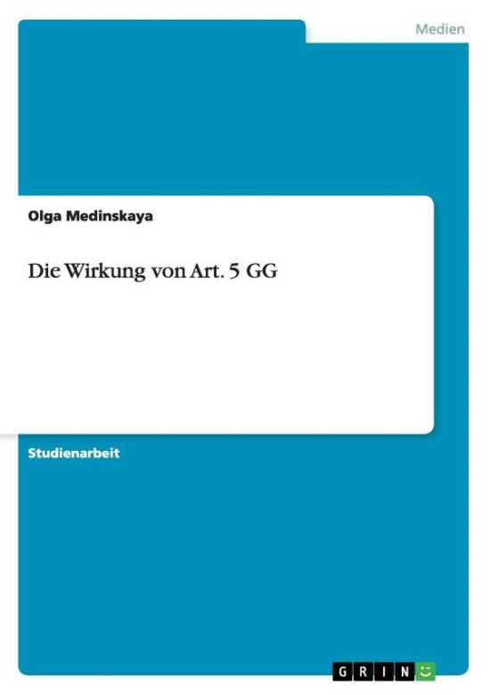 Cover for Olga Medinskaya · Die Wirkung von Art. 5 GG (Paperback Book) [German edition] (2009)