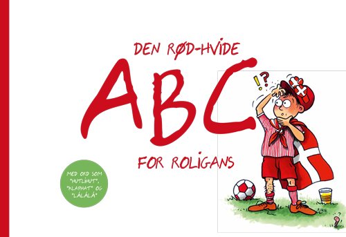 Cover for Thomas Westh · Den rød-hvide ABC for roligans (Hardcover Book) [第1 版本] (2022)