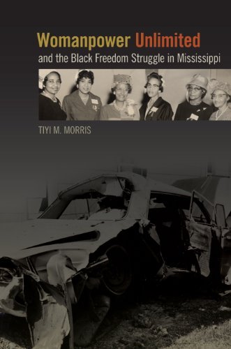 Cover for Tiyi M. Morris · Womanpower Unlimited and the Black Freedom Struggle in Mississippi - Politics and Culture in the Twentieth-Century South (Paperback Book) (2015)