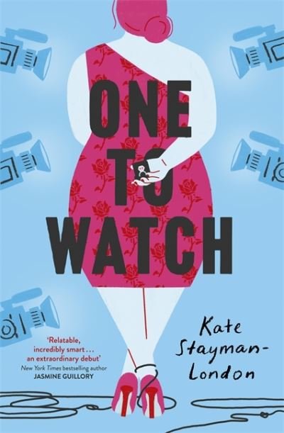 Cover for Kate Stayman-London · One To Watch: real love . . . as seen on TV (Paperback Book) (2020)