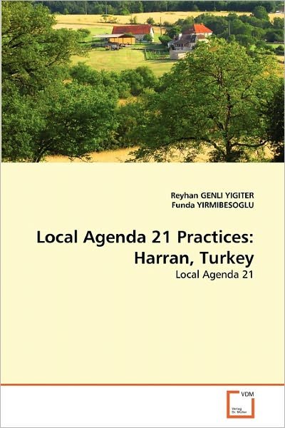 Cover for Funda Yirmibesoglu · Local Agenda 21 Practices: Harran, Turkey (Paperback Book) (2011)