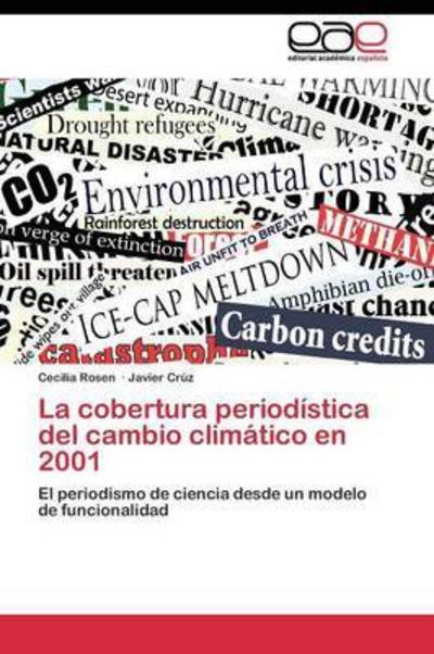 Cover for Cruz Javier · La Cobertura Periodistica Del Cambio Climatico en 2001 (Paperback Book) (2011)