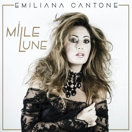 Mille Lune - Cantone Emiliana - 音乐 - Zeus Record Serie Oro - 8024631069320 - 2016年2月26日