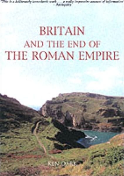 Cover for Ken Dark · Britain and the End of the Roman Empire (Paperback Book) [New edition] (2002)