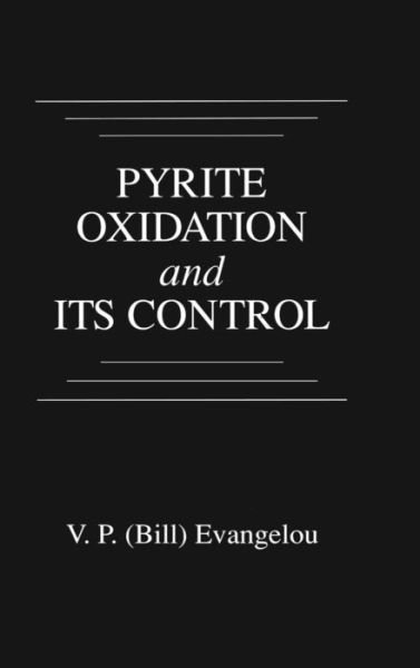 Cover for Evangelou, V. P. (University of Kentucky) · Pyrite Oxidation and Its Control (Hardcover Book) (1995)