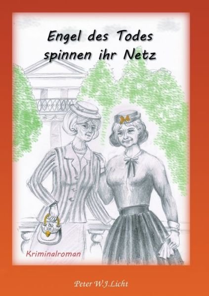 Engel des Todes spinnen ihr Netz.... -  - 图书 -  - 9783748166320 - 2022年2月1日