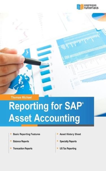 Cover for Thomas Michael · Reporting for SAP Asset Accounting: Learn about the complete reporting solutions for Asset Accounting (Paperback Book) (2014)