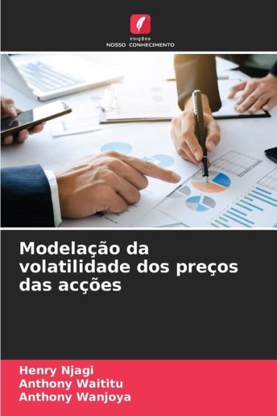 Cover for Henry Njagi · Modelacao da volatilidade dos precos das accoes (Paperback Book) (2021)