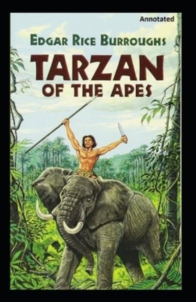 Cover for Edgar Rice Burroughs · Tarzan of the Apes Annotated (Paperback Book) (2020)