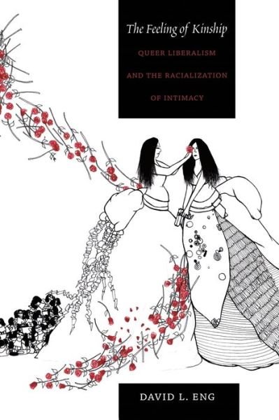 Cover for David L. Eng · The Feeling Of Kinship (Book) (2010)