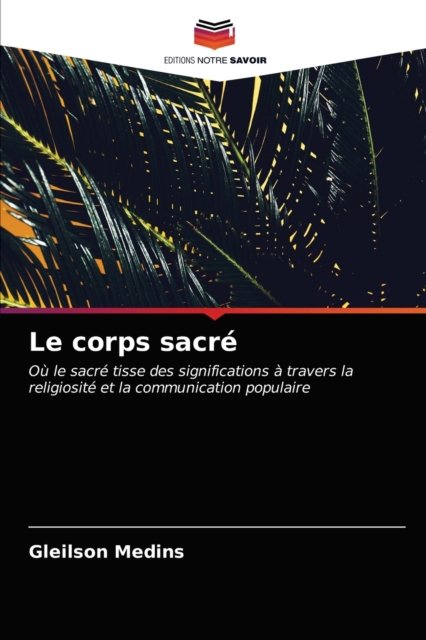 Cover for Medins · Le corps sacré (N/A) (2020)