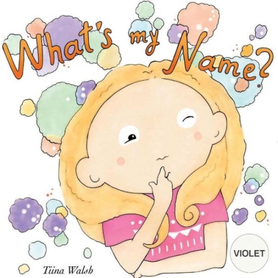 Cover for Tiina Walsh · What's My Name? Violet (Paperback Book) (2017)