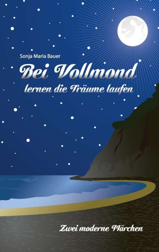 Cover for Bauer · Bei Vollmond lernen die Träume la (Book)