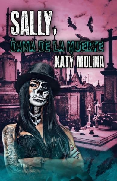Cover for Katy Molina · Sally, dama de la muerte: Dama de la Muerte (Paperback Book) (2021)