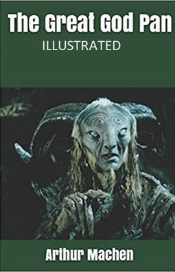 Cover for Arthur Machen · The Great God Pan Illustrated (Paperback Book) (2020)
