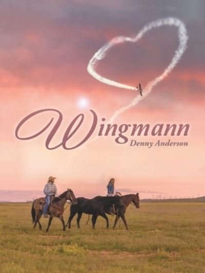 Cover for Denny Anderson · Wingmann (Book) (2022)
