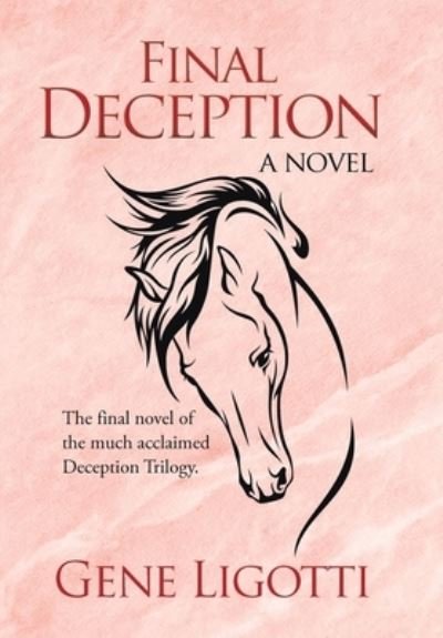 Cover for Gene Ligotti · Final Deception (Hardcover Book) (2021)