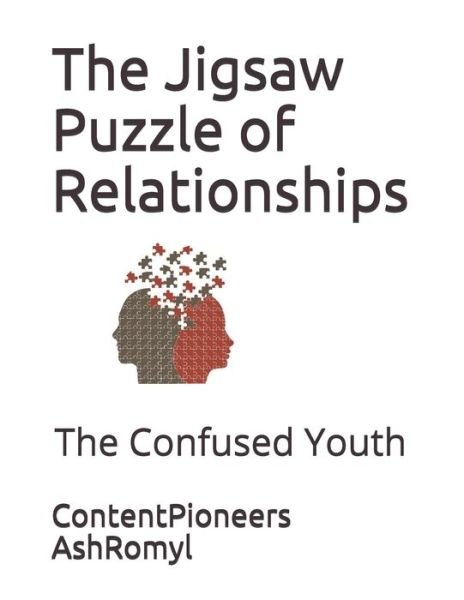 Cover for Contentpioneers Ashromyl · The Jigsaw Puzzle of Relationships (Paperback Book) (2020)