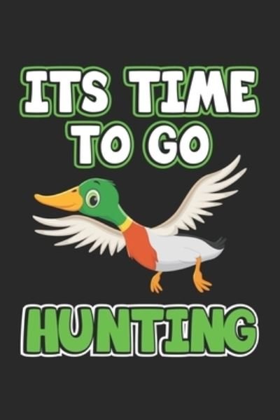 Cover for D Wolter · Its Time To Go Hunting (Paperback Book) (2019)